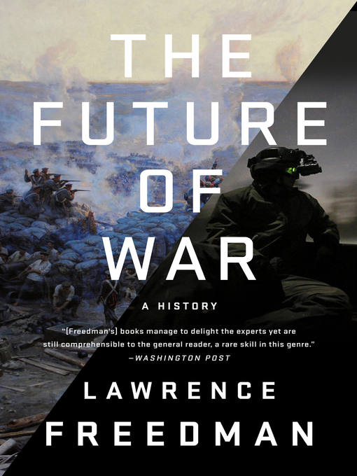 Title details for The Future of War by Lawrence Freedman - Available